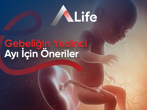 Gebeliğin Yedinci Ayı İçin Öneriler